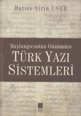 Başlangıçtan Günümüze Türk Yazı Sistemleri