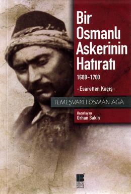 Bir Osmanlı Askerinin Hatıratı 1688 - 1700