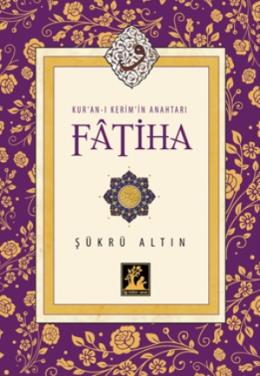 Kuran-ı Kerimin Anahtarı Fatiha
