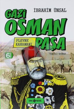 Gazi Osman Paşa: Plevne Kahramanı