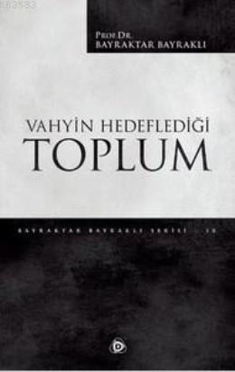 Vahyin Hedeflediği Toplum