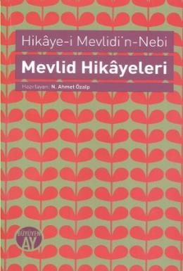 Hikaye-i Mevlidi’n-Nebi / Mevlid Hikayeleri