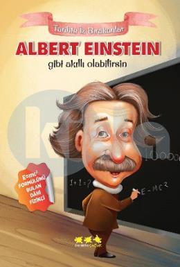 Tarihte İz Bırakanlar - Albert Einstein Gibi Akıllı Olabilirsin