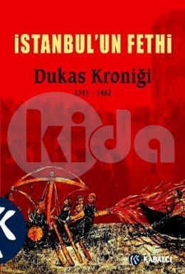 İstanbul’un Fethi Dukas Kroniği 1341 - 1462