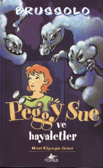 Peggy Sue ve Hayaletler Mavi Köpeğin Günü