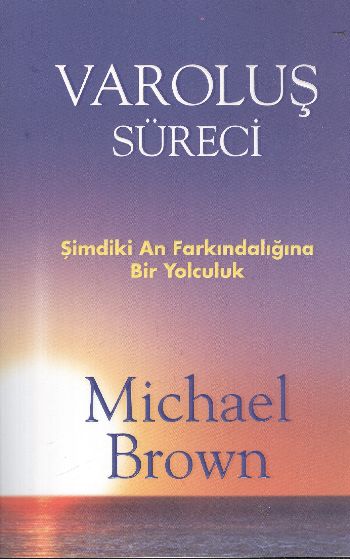 Varoluş Süreci