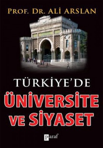 Türkiye’de Üniversite ve Siyaset
