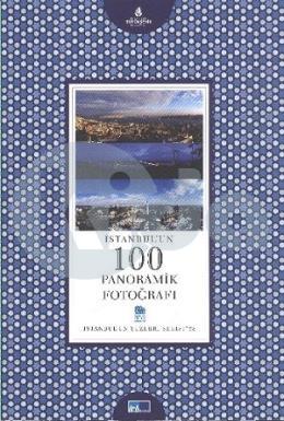 İstanbul’un 100 Panoramik Fotoğrafı