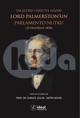 İngiltere Hariciye Nazırı Lord Palmerston’un Parlamento Nutku
