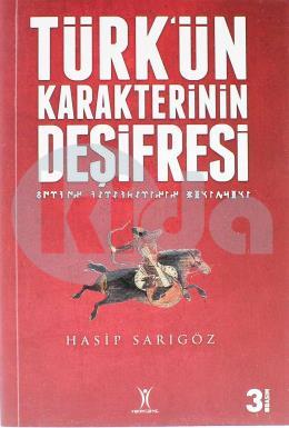 Türk’ün Karakterinin Deşifresi