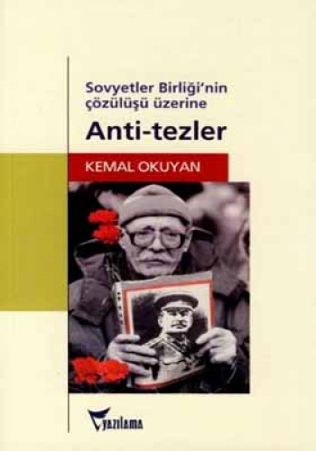 Sovyetler Birliği’nin Çözülüşü Üzerine Anti-tezler