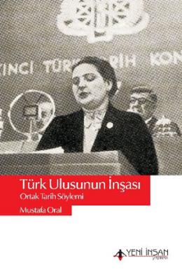 Türk Ulusunun İnşası-Ortak Tarih Söylemi