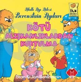 Berenstain Ayıları - Kötü Alışkanlıklar