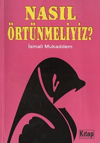 Nasıl Örtünmeliyiz?