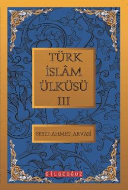 Türk İslam Ülküsü 3