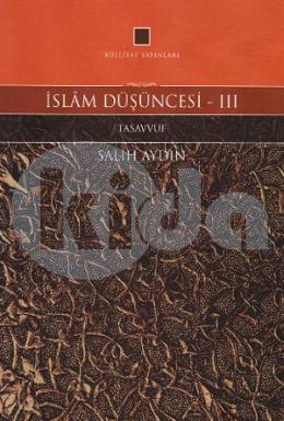 İslam Düşüncesi - 3 Tasavvuf