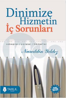 Dinimize Hizmetin İç Sorunları