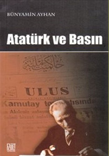 Atatürk ve Basın