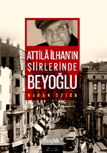 Atilla İlhan’ın Şiirlerinde Beyoğlu