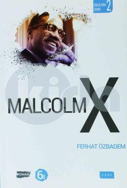 Malcolm X Öncülerin İzinde 2