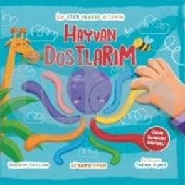 İlk Oyun Hamuru Kitabım Hayvan Dostlarım