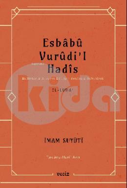 Esbabu Vurudil Hadis Hadislerin Rivayet Ediliş Sebepleri