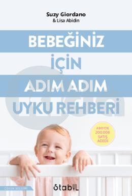 Bebeğiniz İçin Adım Adım Uyku Rehberi