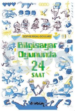 Bilgisayar Oyununda 24 Saat