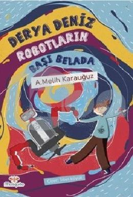 Robotların Başı Belada