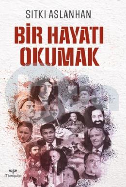 Bir Hayatı Okumak