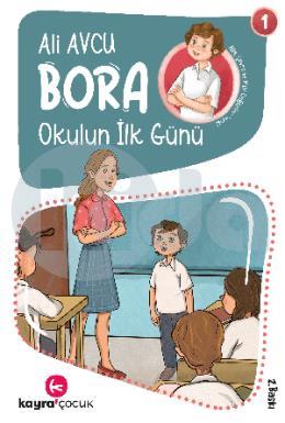 Okulun İlk Günü (7+ Yaş, Renkli Resimli)