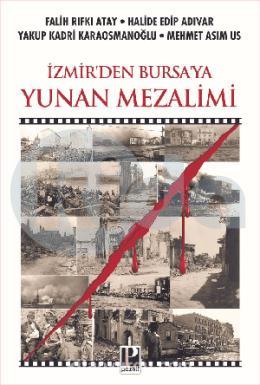 İzmirden Bursaya Yunan Mezalimi