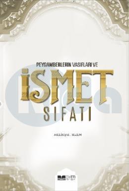 Peygamberlerin Vasıfları ve İsmet Sıfatı