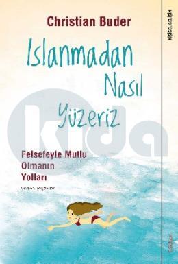 Islanmadan Nasıl Yüzeriz