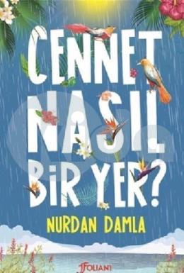 Cennet Nasıl Bir Yer