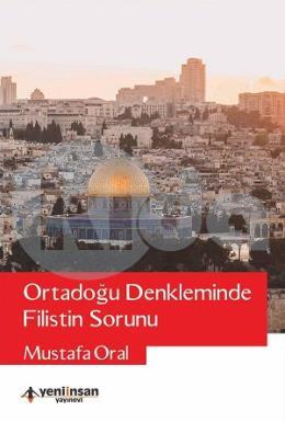 Ortadoğu Denkleminde Filistin Sorunu