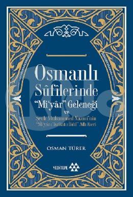 Osmanli Sufileri̇nde Mi̇yar Geleneği̇