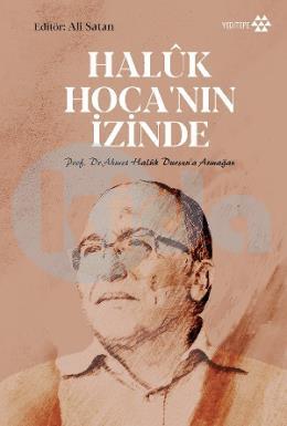 Haluk Hocanın İzinde