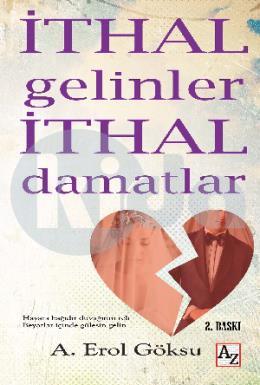 İthal Gelinler İthal Damatlar