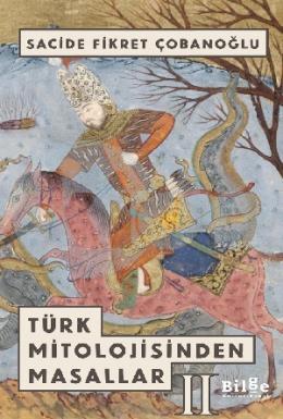 Türk Mi̇toloji̇si̇nden Masallar - 2