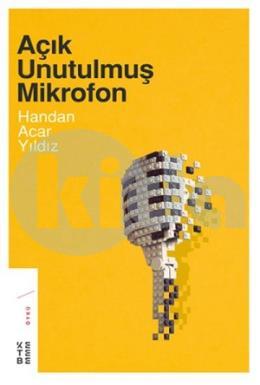 Açık Unutulmuş Mikrofon