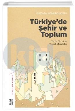 Türkiyede Şehir ve Toplum