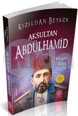 Kızıldan Beyaza - Aksultan Abdülhamid