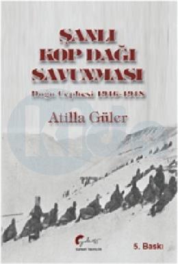 Şanlı Kop Dağı Savunması - Doğu Cephesi 1916-1918