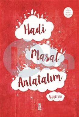 Hadi Masal Anlatalım (Ciltli)