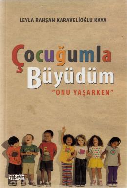 Çocuğumla Büyüdüm