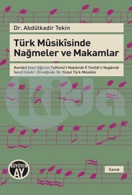 Türk Musikisinde Nağmeler ve Makamlar