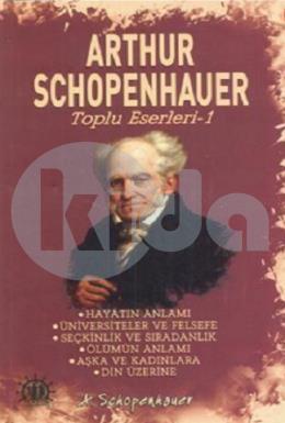 Arthur Schopenhauer Toplu Eserleri 1