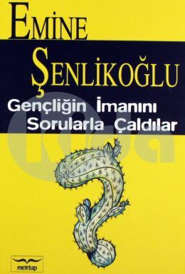 Gençliğin İmanını Sorularla Çaldılar