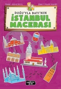 Doğuyla Batının İstanbul Macerası